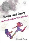 Book cover for Be Careful What You Wish For