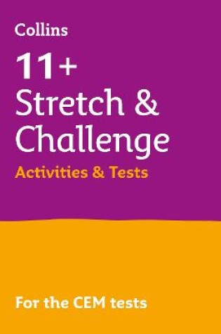 Cover of 11+ Stretch and Challenge Activities and Tests