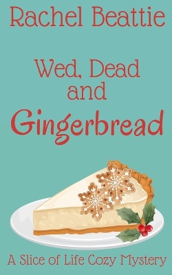 Cover of Wed, Dead and Gingerbread