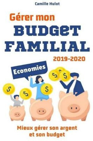 Cover of Gerer mon Budget Familial 2019-2020