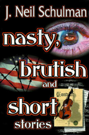 Cover of Nasty, Brutish and Short Stories