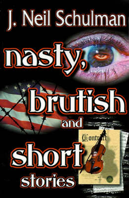 Book cover for Nasty, Brutish and Short Stories