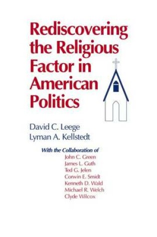 Cover of Rediscovering the Religious Factor in American Politics