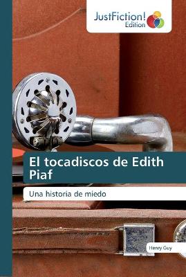 Book cover for El tocadiscos de Edith Piaf