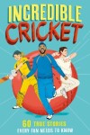 Book cover for Incredible Cricket