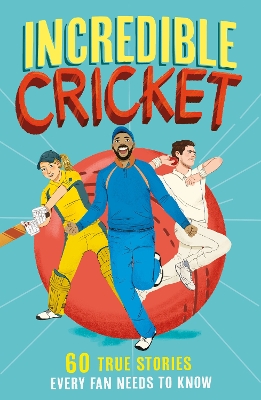 Cover of Incredible Cricket