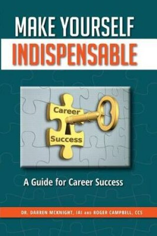 Cover of Make Yourself Indispensable