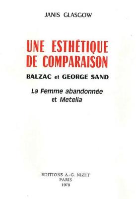Book cover for Une Esthetique de Comparaison, Balzac Et George Sand