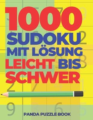 Book cover for 1000 Sudoku Mit Lösung Leicht Bis Schwer