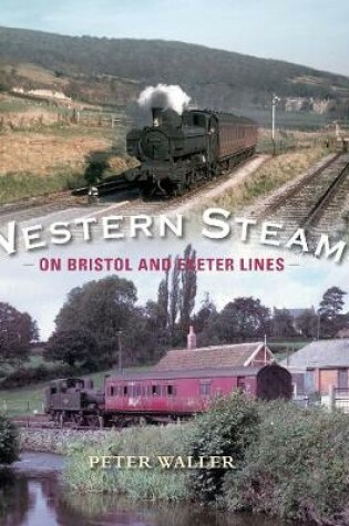 Cover of Western Steam on Bristol and Exeter Lines