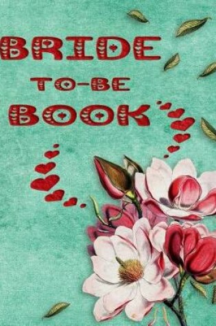 Cover of Bride to Be Book
