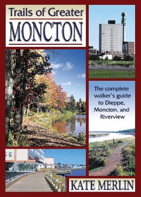 Cover of Trails of Greater Moncton