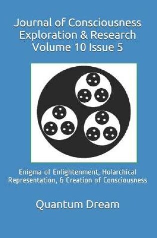 Cover of Journal of Consciousness Exploration & Research Volume 10 Issue 5