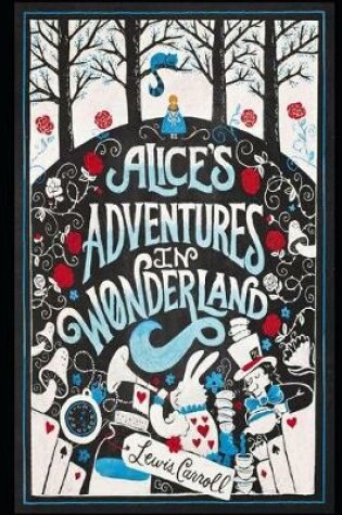 Cover of Alice in Wonderland The Illustrated Annotated" Children Book