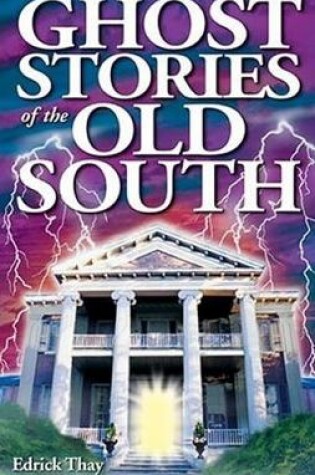 Cover of Ghost Stories of the Old South