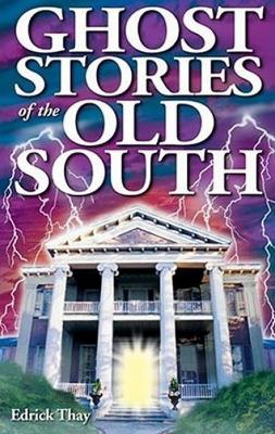 Book cover for Ghost Stories of the Old South