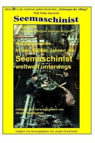 Cover of In den 1960er Jahren als Seemaschinist weltweit unterwegs