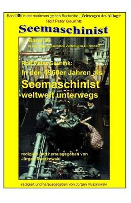 Cover of In den 1960er Jahren als Seemaschinist weltweit unterwegs