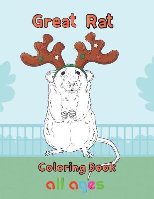 Book cover for Great Rat Coloring book All ages