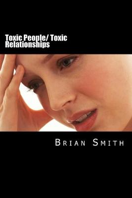 Book cover for Toxic People/ Toxic Relationships