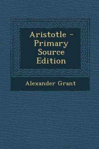Cover of Aristotle - Primary Source Edition