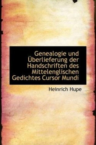 Cover of Genealogie Und Berlieferung Der Handschriften Des Mittelenglischen Gedichtes Cursor Mundi