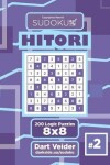 Book cover for Sudoku Hitori - 200 Logic Puzzles 8x8 (Volume 2)