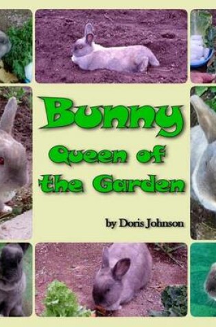 Cover of Bunny, Queen of the Garden