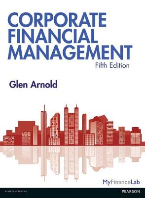 Book cover for Corporate Financial Management 5th Edition with MyFinanceLab and eText