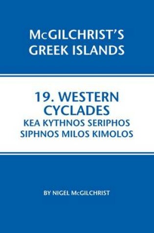 Cover of Western Cyclades: Kea Kythnos Seriphos Siphnos Milos Kimolos