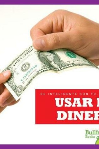Cover of Usar El Dinero (Using Money)