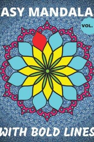 Cover of Easy Mandalas With Bold Lines