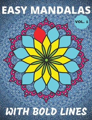 Cover of Easy Mandalas With Bold Lines
