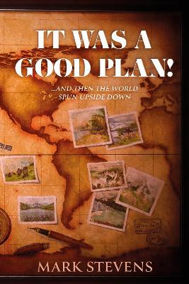 Book cover for It Was a Good Plan!