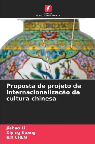 Cover of Proposta de projeto de internacionalização da cultura chinesa