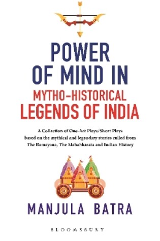 Cover of Power of Mind in the Mytho-Historical Legends of India