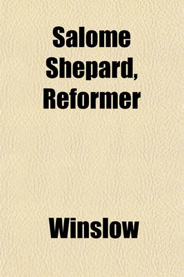 Book cover for Salome Shepard, Reformer