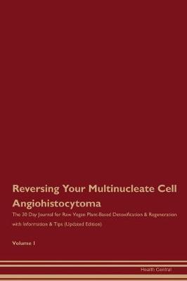 Book cover for Reversing Your Multinucleate Cell Angiohistocytoma