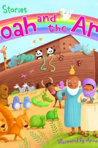 Cover of Bible Stories: Noah and the Ark