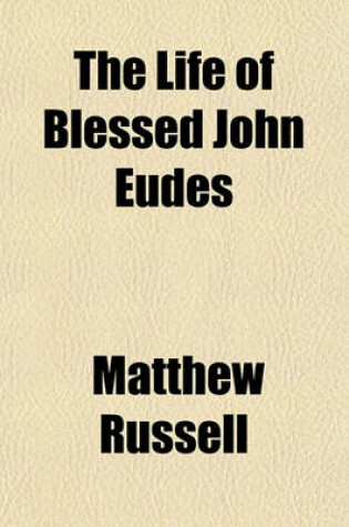 Cover of The Life of Blessed John Eudes