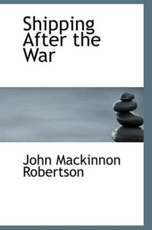 Cover of Shipping After the War