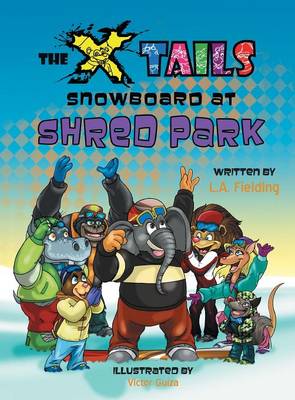 Cover of The X-Tails Snowboard at Shred Park