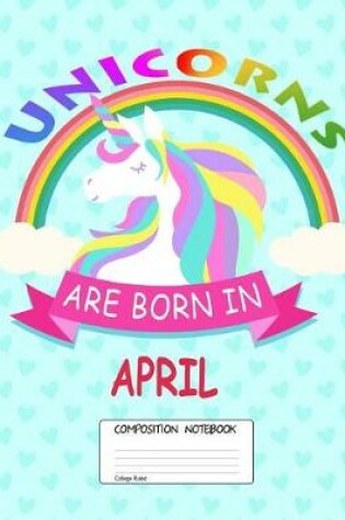 Cover of Unicorns Are Born in April