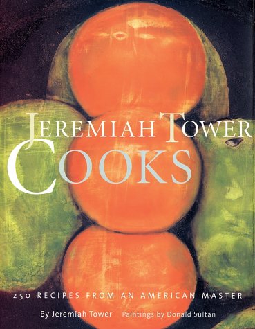 Book cover for Jeremiah Tower Cooks