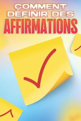 Book cover for Comment Definir Des Affirmations