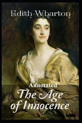 Book cover for The Age of Innocence "Annotated" Romantic