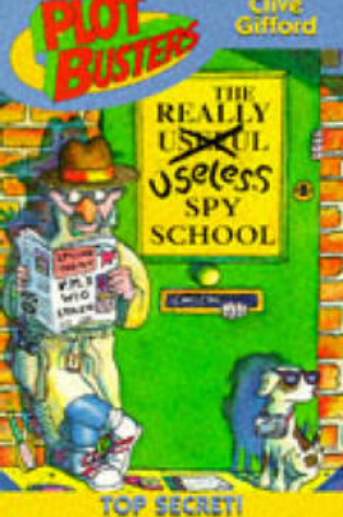 Cover of The Really Useless Spy School