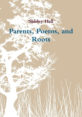Book cover for Parents, Poems, and Roots