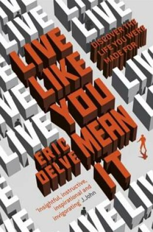 Cover of Live Like You Mean It