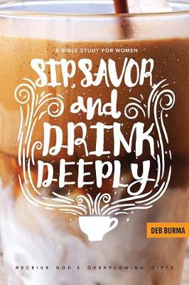 Book cover for Sip, Savor, and Drink Deeply